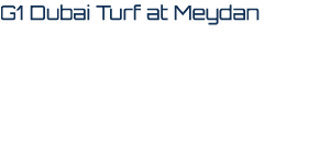 G1 Dubai Turf at Meydan